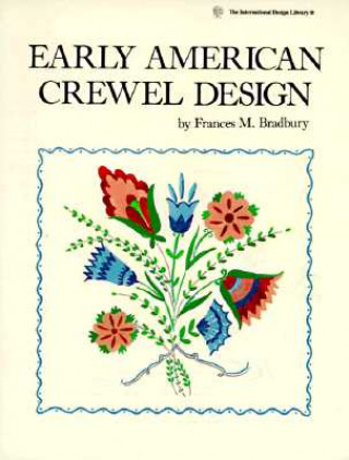Kniha Early American Crewel Design Bradbury