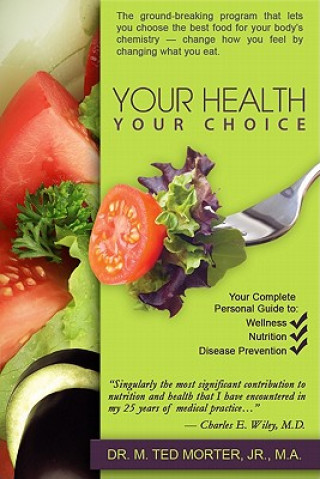 Książka Your Health Your Choice M Ted Morter