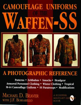Kniha Camouflage Uniforms of the Waffen-SS : A Photographic Reference Michael D. Beaver