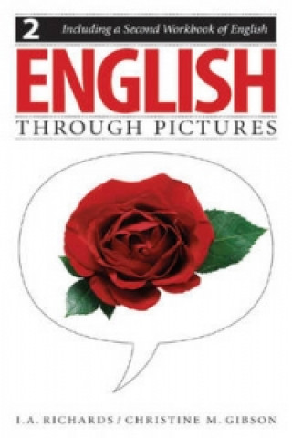 Carte English Through Pictures, Book 2 and A Second Workbook of English (English Throug Pictures) Christine M. Gibson