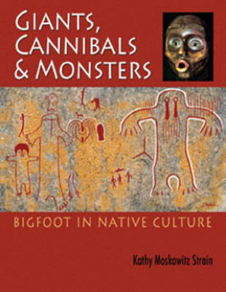 Kniha Giants, Cannibals & Monsters Kathy Moskowitz Strain