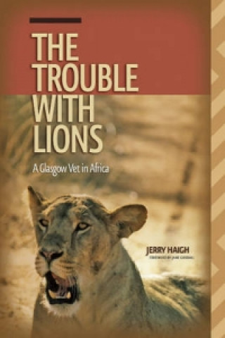 Book Trouble with Lions Jerry Haigh