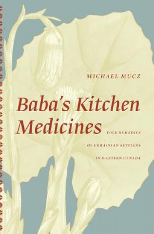 Knjiga Baba'S Kitchen Medicines Michael Mucz