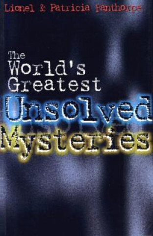 Book World's Greatest Unsolved Mysteries Lionel & Patricia Fanthorpe