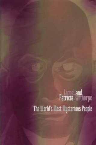 Könyv World's Most Mysterious People Lionel & Patricia Fanthorpe