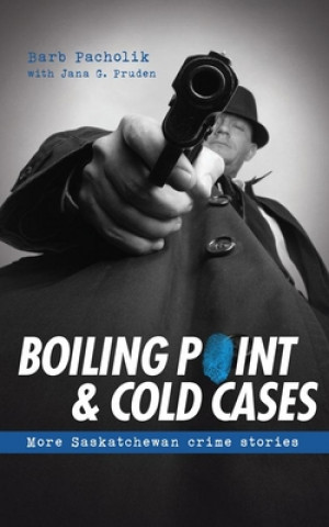 Knjiga Boiling Point and Cold Cases Barb Pacholik