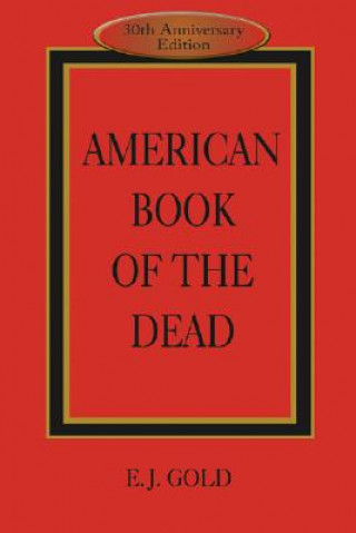 Könyv American Book of the Dead E J Gold