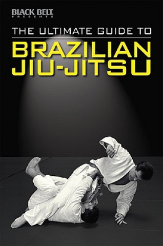 Carte Ultimate Guide to Brazilian Jiu-jitsu Black Belt Editors