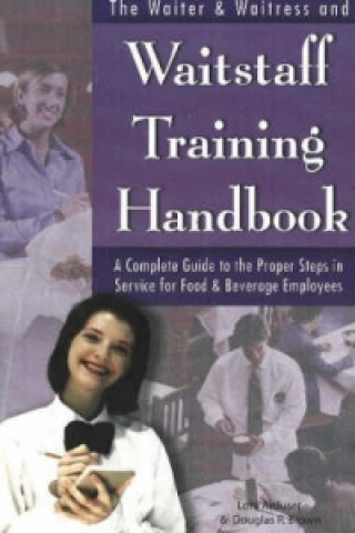 Buch Waiter, Waitress & Waitstaff Training Handbook Lora Arduser