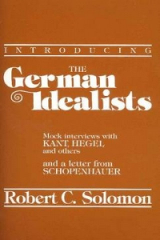 Livre Introducing the German Idealists Robert Solomon