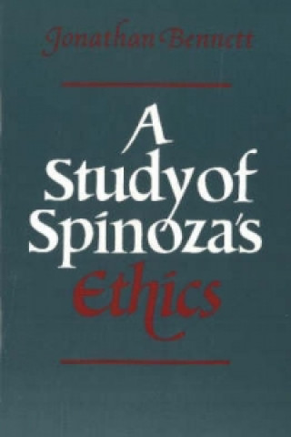 Könyv Study of Spinoza's Ethics Jonathan Bennett