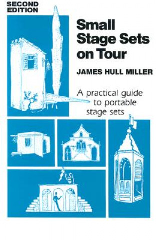Carte Small Stage Sets on Tour James Hull Miller