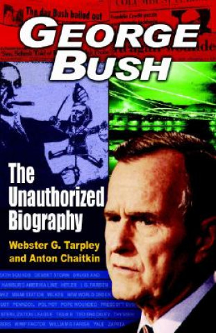 Kniha George Bush Webster G Tarpley
