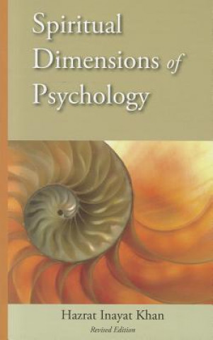 Kniha Spiritual Dimensions of Psychology, Revised Edition Hazrat Inayat Khan