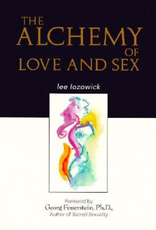 Buch Alchemy of Love & Sex Lee Lozowick