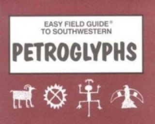 Kniha Easy Field Guide to Southwestern Petroglyphs Sharon Nelson