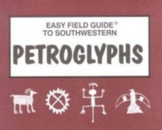 Knjiga Easy Field Guide to Southwestern Petroglyphs Sharon Nelson