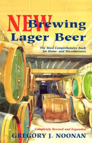 Kniha New Brewing Lager Beer Gregory J Noonan
