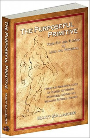 Книга Purposeful Primitive Marty Gallagher