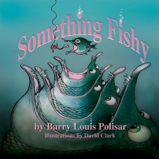 Książka Something Fishy Barry Louis Polisar