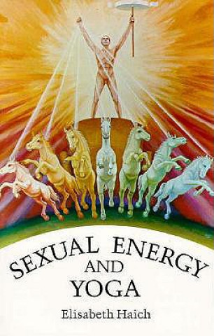 Kniha Sexual Energy & Yoga Elisabeth Haich