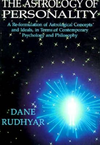 Kniha Astrology of Personality Dane Rudhyar