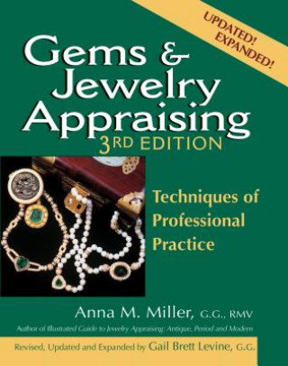 Kniha Gems & Jewelry Appraising (3rd Edition) Anna M Miller