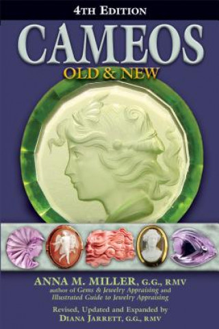 Könyv Cameos Old & New (4th Edition) Anna M Miller