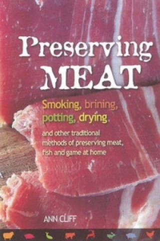 Kniha Preserving Meat Ann Cliff