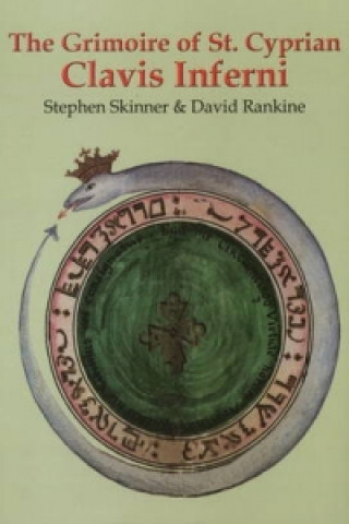 Книга Grimoire of St Cyprian Clavis Inferni Stephen Skinner