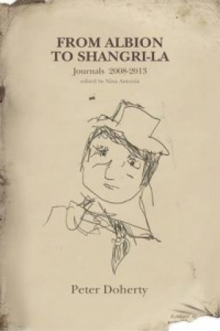 Kniha From Albion to Shangri-La Pete Doherty