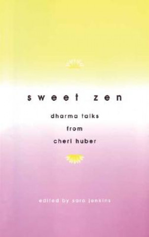 Kniha Sweet Zen Sara Jenkins