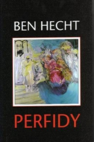 Kniha Perfidy Ben Hecht