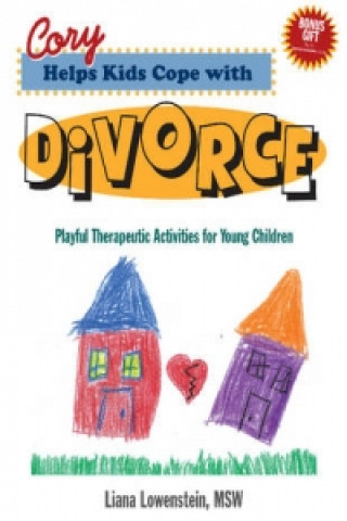Książka Cory Helps Kids Cope with Divorce Liana Lowenstein