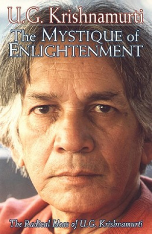 Książka Mystique of Enlightenment U G Krishnamurti