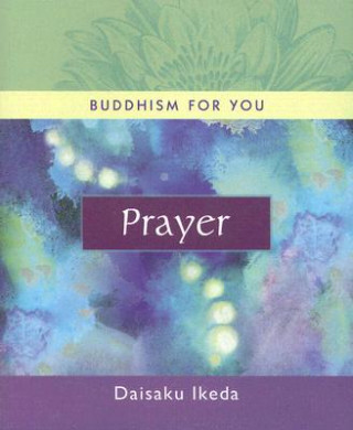Könyv Prayer Daisaku Ikeda
