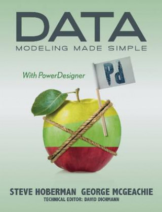 Kniha Data Modeling Made Simple with PowerDesigner Steve Hoberman