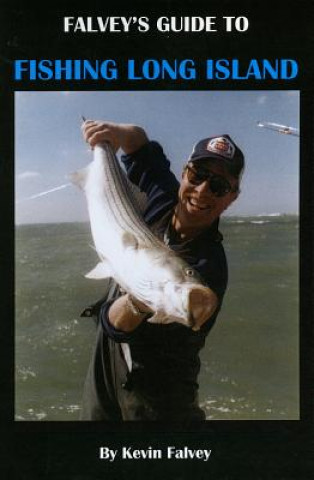 Kniha Falvey's Guide to Fishing Long Island Kevin Falvey