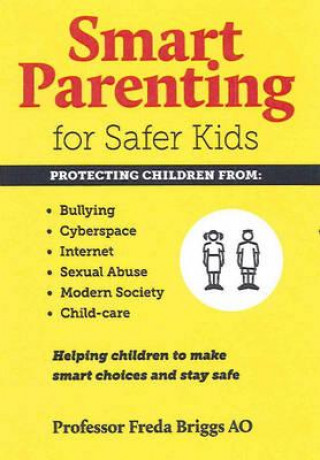 Könyv Smart Parenting for Safer Kids Freda Briggs