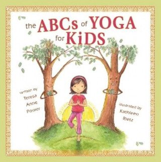 Книга ABCS of Yoga for Kids Teresa Anne Power