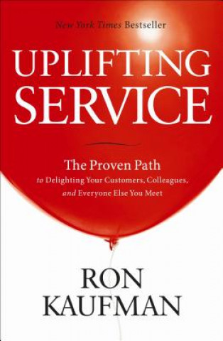 Könyv Uplifting Service Ron Kaufman