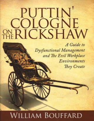 Buch Puttin' Cologne on the Rickshaw William Bouffard Bouffard