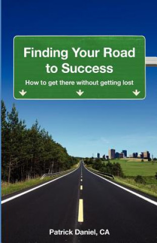 Knjiga Finding Your Road to Success Patrick Daniel