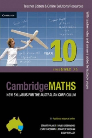 Könyv Cambridge Mathematics NSW Syllabus for the Australian Curriculum Year 10 5.1 and 5.2 Teacher Edition Jenny Goodman