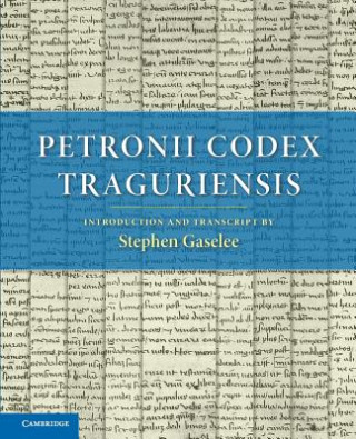 Kniha Petronii Codex Traguriensis Stephen Gaselee