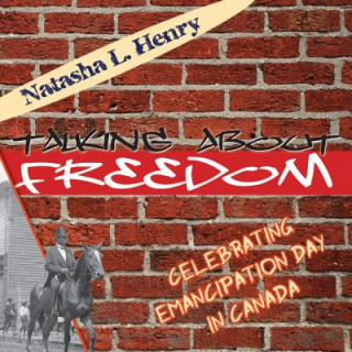 Kniha Talking About Freedom Natasha L Henry