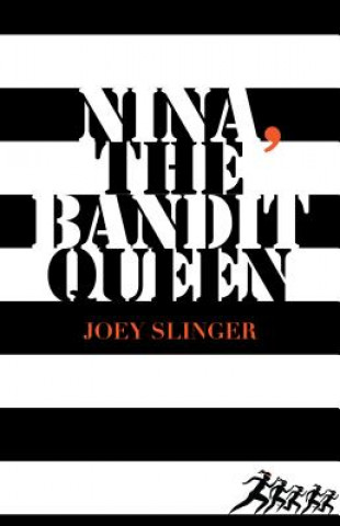 Boek Nina, the Bandit Queen Joey Slinger