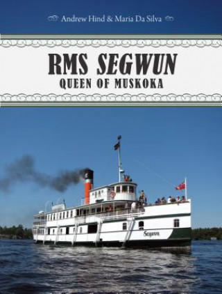 Buch RMS Segwun Andrew Hind