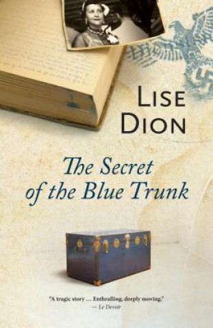 Livre Secret of the Blue Trunk Lise Dion