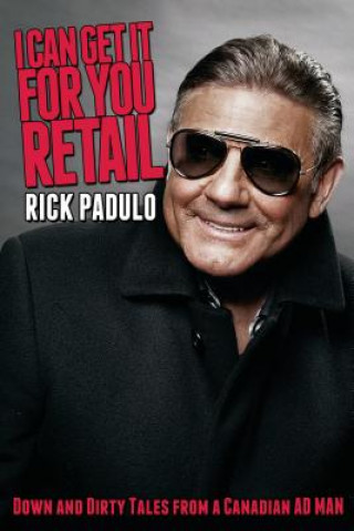 Kniha I Can Get It for You Retail Rick Padulo